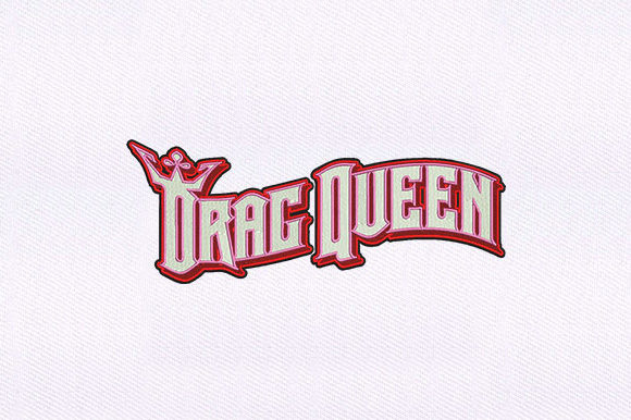 Drag Queen Text Embroidery Design Review